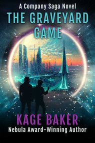 The Graveyard Game by Kage Baker, 9781645061205