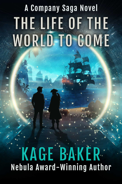The Life of the World to Come by Kage Baker, 9781645061212