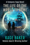 The Life of the World to Come by Kage Baker, 9781645061212