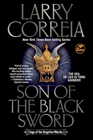 Son of the Black Sword by Larry Correia, 9781668073599