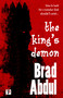 The King's Demon by Brad Abdul, 9781787589032