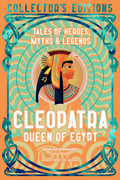 Cleopatra Queen of Egypt (Tales of Heroes, Myths & Legends) by Lindsay Powell, 9781806942589
