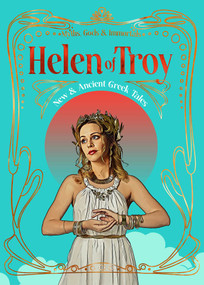 Helen of Troy (New & Ancient Greek Tales) by Bella Vivante, Emily Hauser, 9781835628072