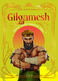 Gilgamesh (New & Ancient Mesopotamian Tales) by Emily H. Wilson, Enrique Jiménez, Rocky Boudreaux, Irene W. Collins, Malina Douglas, Suvajeet Duttagupta, Murray Eiland, Adrian Gebhard, David Horn, Diyora Kabilova, L.K. Keir, Jesse Koehler, Russell Hugh McConnell, Kara Race-Moore, R.K. Richardson, Lawrence Rush, Alan Gordon, Layla Sabourian, Morgan Sampson, 9781835628089