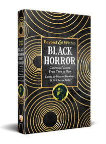 Black Horror: Canonical Voices from Then to Now by Maurice Broaddus, Chesya Burke, 9781835629598