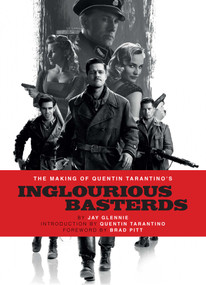 The Making of Quentin Tarantino's Inglourious Basterds by Jay Glennie, Quentin Tarantino, Brad Pitt, 9798337404509