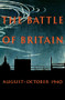The Battle of Britain (An Air Ministry Account of the Great Days from 8 August-31 October 1940) by Ministry of Information, 9781445600482