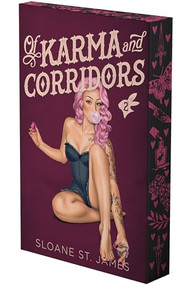 Of Karma and Corridors (A Dark Romance (Deluxe Limited Edition)) by Sloane St. James, 9798347018734