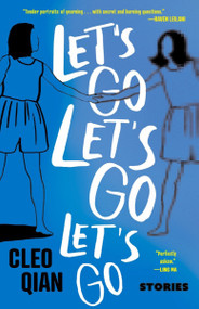 LET'S GO LET'S GO LET'S GO by Cleo Qian, 9781953534927