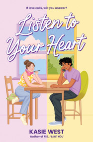 Listen to Your Heart by Kasie West, 9798225093754