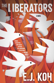 The Liberators by E. J. Koh, 9781959030157