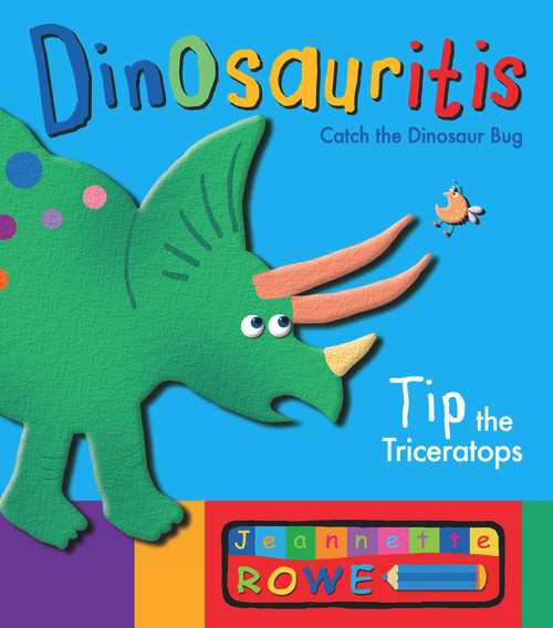 Tip the Triceratops by Jeannette Rowe, 9781743310113
