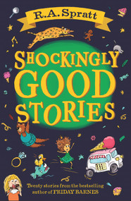 Shockingly Good Stories by R A Spratt, 9781761043376