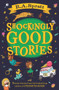 Shockingly Good Stories by R A Spratt, 9781761043376