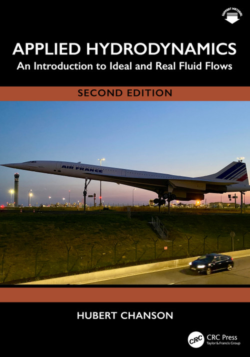 Applied Hydrodynamics (An Introduction to Ideal and Real Fluid Flows) by Hubert Chanson, 9781041161394
