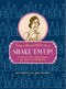 Shake 'Em Up! (A Practical Handbook of Polite Drinking) by Virginia Elliott, Phil D. Stong, Amy Stewart, Herb Roth, 9781935639602