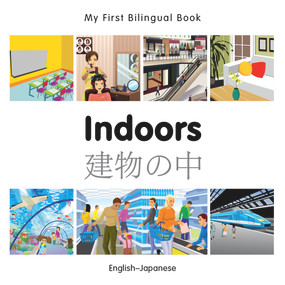 My First Bilingual Book-Indoors (English-Japanese) by Milet Publishing, 9781785080081
