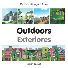 My First Bilingual Book-Outdoors (English-Spanish) by Milet Publishing, 9781785080319