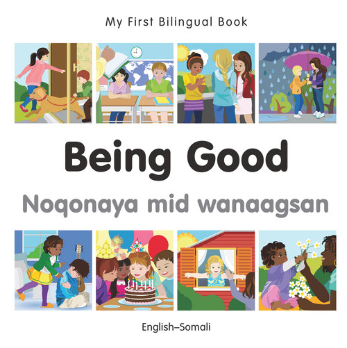 My First Bilingual Book-Being Good (English-Somali) by Milet Publishing, 9781785080647