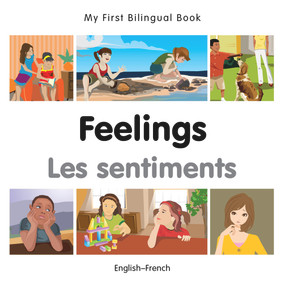 My First Bilingual Book-Feelings (English-French) by Milet Publishing, 9781785080739