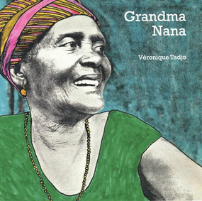 Grandma Nana (English) by Veronique Tadjo, Veronique Tadjo, 9781840592856