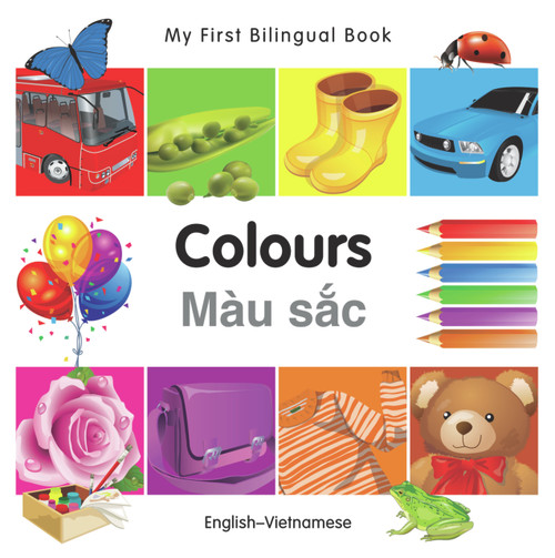 My First Bilingual Book-Colours (English-Vietnamese) by Milet Publishing, 9781840595697
