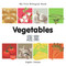My First Bilingual Book-Vegetables (English-Chinese) by Milet Publishing, 9781840596588
