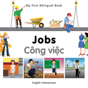 My First Bilingual Book-Jobs (English-Vietnamese) by Milet Publishing, 9781840597158