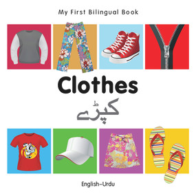 My First Bilingual Book-Clothes (English-Urdu) by Milet Publishing, 9781840598728