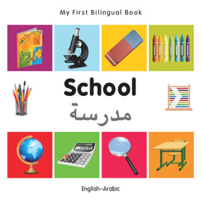My First Bilingual Book-School (English-Arabic) by Milet Publishing, 9781840598902