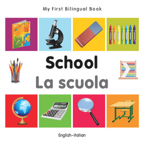 My First Bilingual Book-School (English-Italian) by Milet Publishing, 9781840598964