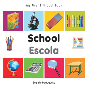 My First Bilingual Book-School (English-Portuguese) by Milet Publishing, 9781840598995
