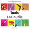 My First Bilingual Book-Tools (English-French) by Milet Publishing, 9781840599107
