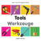 My First Bilingual Book-Tools (English-German) by Milet Publishing, 9781840599114