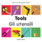 My First Bilingual Book-Tools (English-Italian) by Milet Publishing, 9781840599121