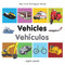 My First Bilingual Book-Vehicles (English-Spanish) by Milet Publishing, 9781840599343