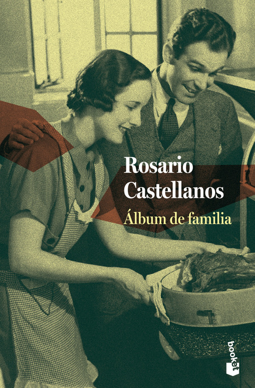 Álbum de familia (Cuentos) / Family Album (Short Stories) (Spanish Edition) by Rosario  Castellanos, 9786070763687