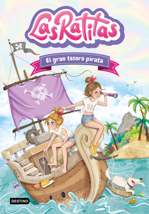 Las Ratitas 14. El gran tesoro pirata / The Ratitas 14. The Great Pirate Treasure (Spanish Edition) by Las Ratitas, 9786073939355