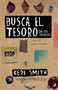 Busca el tesoro (en tus bolsillos) (Libro de actividades) / The Pocket Scavenger (Activity Book) (Spanish Edition) by Keri Smith, 9786075691411