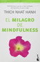 El milagro de Mindfulness: Una introducción a la práctica de la meditación / The Miracle of Mindfulness: An Introduction to the Pr.. (Spanish Edition) by Thich Nhat  Hanh, 9786078406067