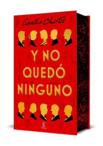 Y no quedó ninguno. Edición especial con cantos tintados / And Then There Were None. Special Edition with Sprayed Edges (Spanish Edition) by Agatha Christie, 9788467079517