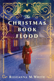 The Christmas Book Flood (A Holiday Friends-to-Lovers Romance Set in WWII Iceland) by Roseanna M. White, 9798400527432