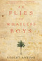 As Flies to Whatless Boys by Robert Antoni, 9781617751561