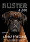 Buster: A Dog by George Pelecanos, 9781636141701