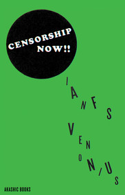 Censorship Now!! by Ian F. Svenonius, 9781617754098