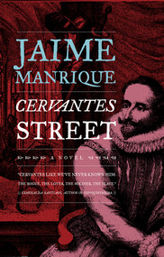 Cervantes Street by Jaime Manrique, 9781617751264