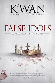 False Idols (A Reluctant King Novel) by K'wan, 9781636141763