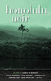 Honolulu Noir by Chris McKinney, 9781636141985