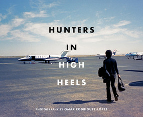 Hunters in High Heels by Omar Rodríguez-López, 9781636142104