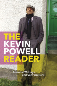 The Kevin Powell Reader (Essential Writings and Conversations) by Kevin Powell, 9781636141015